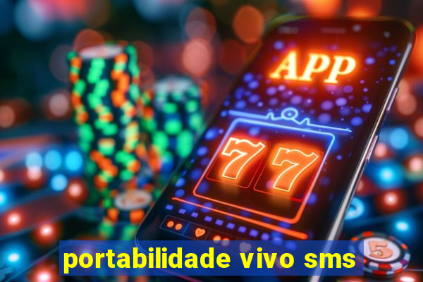 portabilidade vivo sms
